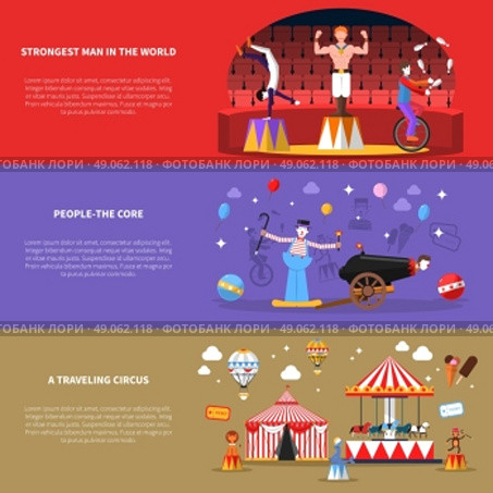  Circus Banners Set. Circus horizontal banners set with strongest man in the world and traveling circus symbols flat isolated vector illustration . Стоковая иллюстрация, агентство Ingram Publishing / Фотобанк Лори