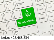 Белая концептуальная клавиатура - Клавиша "Be proactive!" ("Будь проактивным!") Стоковая иллюстрация, иллюстратор Самохвалов Артем / Фотобанк Лори