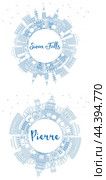 Outline Pierre and Sioux Falls South Dakota City Skyline set with Blue Buildings and Copy Space. Cityscape with Landmarks. Tourism Concept with Modern Architecture. Стоковая иллюстрация, иллюстратор Игорь Сорокин / Фотобанк Лори