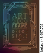 Art deco geometric vintage frame can be used for invitation, congratulation. Стоковая иллюстрация, агентство Ingram Publishing / Фотобанк Лори