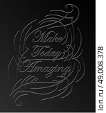 Inspirational and encouraging quote calligraphic design. Calligraphy, typography background. Стоковая иллюстрация, агентство Ingram Publishing / Фотобанк Лори
