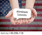 Abraham Lincoln written on a speechbubble. Стоковое фото, агентство Ingram Publishing / Фотобанк Лори
