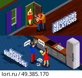 Neighbors relations horizontal isometric banners with people during good communication and persons during conflict isolated vector illustration. Neighbors Relations Isometric Banners. Стоковая иллюстрация, агентство Ingram Publishing / Фотобанк Лори