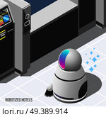 Robotized hotels isometric background with modern robotic cleaner and automatic machines used in hotel service vector illustration. Robotized Hotels Isometric Background. Стоковая иллюстрация, агентство Ingram Publishing / Фотобанк Лори