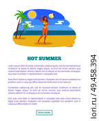 Hot summer, girl playing volleyball at coastline seashore vector web page woman throws ball on beach, tropical palm trees and sun, summertime banner.. Hot Summer Web Poster Girl Playing Ball Coastline. Стоковая иллюстрация, агентство Ingram Publishing / Фотобанк Лори
