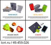 Organic paper metal and e-waste set colorful cards, vector illustrations with various refuse, electronic devices and newspapers, jars and food garbage. Organic Paper Metal and E-waste Set Colorful Cards. Стоковая иллюстрация, агентство Ingram Publishing / Фотобанк Лори