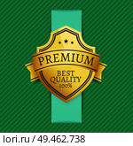 Premium best 100 quality golden label on dashed background. Exclusive medal topped by star, warranty insignia vector illustration isolated on green. Premium Best 100 Quality Golden Label on Dashed. Стоковая иллюстрация, агентство Ingram Publishing / Фотобанк Лори