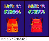 Back to school set of posters with backpacks and colorful text font. Rucksacks types with love emblem. Pack with shoulder straps easy to carry vector. Back to School Set of Posters Vector Illustration. Стоковая иллюстрация, агентство Ingram Publishing / Фотобанк Лори