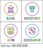 Bank and receiving transaction, atm exchange service. Automated teller machine withdrawal of cash banknote. Icons set isolated on vector illustration. Bank Receiving Transaction Vector Illustration. Стоковая иллюстрация, агентство Ingram Publishing / Фотобанк Лори