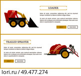 Loader and trailed sprayer with reservoir for liquid. Machinery for farming agriculture, set of posters with text. Farm mechanisms and devices vector. Loader and Trailed Sprayer Set Vector Illustration. Стоковая иллюстрация, агентство Ingram Publishing / Фотобанк Лори