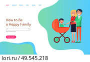 How to be happy family website info with people vector. Perambulator with kid inside, son of mother and father, online information male and female. How to Be Happy Family Website Info with People. Стоковая иллюстрация, агентство Ingram Publishing / Фотобанк Лори