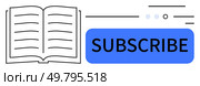 Open book beside a blue subscribe button. Ideal for newsletters, educational content, reading platforms, e-book promotions, updates, digital marketing campaigns, and library announcements. Line. Open Book with Subscribe Button for Newsletters, Updates, and E-book Offers. Стоковая иллюстрация, агентство Ingram Publishing / Фотобанк Лори