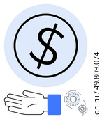 Dollar symbol in a circle, outstretched hand below, two gears beside. Ideal for finance, economy, help, support, cooperation efficiency productivity themes. Line metaphor. Simplistic Dollar Symbol, Helping Hand, and Gears Emphasizing Aid, Finance, and Productivity. Стоковая иллюстрация, агентство Ingram Publishing / Фотобанк Лори
