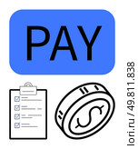 PAY button, checklist with marked items, and coin symbol. Ideal for finance, payment processing, budgeting, accounting, payroll financial planning e-commerce. Line metaphor. Payment Process Concept Featuring Pay Button, Checklist, and Coin Symbol. Стоковая иллюстрация, агентство Ingram Publishing / Фотобанк Лори