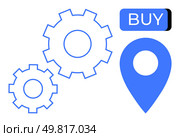 Blue gears, a map pin, and a buy button representing e-commerce, logistics, and technology workflows. Ideal for online shopping, business strategy, automation, development, marketing, user. Buy Button with Gears and Map Pin - E-commerce and Logistics Concept. Стоковая иллюстрация, агентство Ingram Publishing / Фотобанк Лори