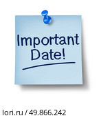 Important date office note with a blue thumb tack on pastel paper representing the communication to remember and not forget an important business message for a special event in the future on a white background. Стоковое фото, агентство Ingram Publishing / Фотобанк Лори