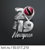 Happy New Year 2019 Grey Typography with Trinidad and tobago Flag Location Pin. Country Flag  Design. Стоковая иллюстрация, агентство Ingram Publishing / Фотобанк Лори