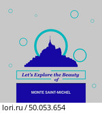 Let’s Explore the beauty of Monte Saint- michel, France National Landmarks. Стоковая иллюстрация, агентство Ingram Publishing / Фотобанк Лори