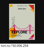 Welcome to The Golden gate San Francisco, CA, USA Explore, Travel Enjoy Poster Template. Стоковая иллюстрация, агентство Ingram Publishing / Фотобанк Лори