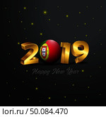 2019 Happy New Year Portugal Flag Typography. Abstract Celebration background. Стоковая иллюстрация, агентство Ingram Publishing / Фотобанк Лори
