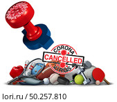 Coronavirus sports cancelled concept and covid 9 sporting events cancellation as sport game gatherings are postponed or disrupted due to the virus outbreak as a stamp mark as a 3D illustration. Стоковое фото, агентство Ingram Publishing / Фотобанк Лори