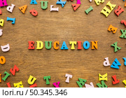 top view letters spelling education. Стоковое фото, агентство Ingram Publishing / Фотобанк Лори