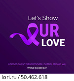 Let’s Show our love Ribbon Typography. Cancer doesn’t discriminate. neaither should we - World Cancer Day. Стоковая иллюстрация, агентство Ingram Publishing / Фотобанк Лори