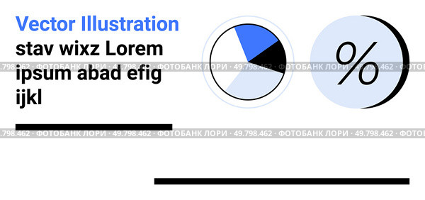Blue, white pie chart and percentage symbol with placeholder text. Ideal for business analytics, financial reports, data presentation, educational material, infographics, marketing campaigns. Blue and White Pie Chart with Percentage Symbol and Placeholder Text for Data Presentation. Стоковая иллюстрация, агентство Ingram Publishing / Фотобанк Лори
