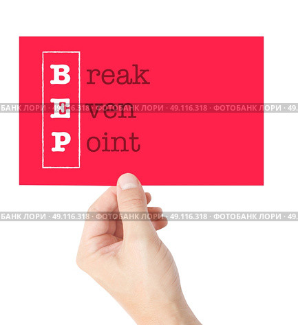 Break Even Point explained on a card held by a hand. Стоковое фото, агентство Ingram Publishing / Фотобанк Лори
