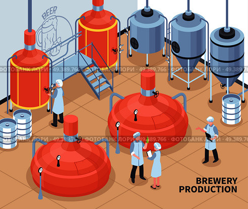 Brewery beer production process isometric composition with personnel controlling hot block and fermentation vats poster vector illustration . Brewery Production Isometric Illustration . Стоковая иллюстрация, агентство Ingram Publishing / Фотобанк Лори