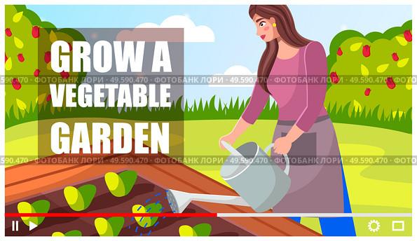 Concept of video player interface. Blogger shooting video about growing vegetable garden. Professional gardener making video tutorial for social network, internet or vlogs. Screensaver of video. Woman gardener shooting vlog about growing vegetable garden, cartoon video player interface. Стоковая иллюстрация, агентство Ingram Publishing / Фотобанк Лори