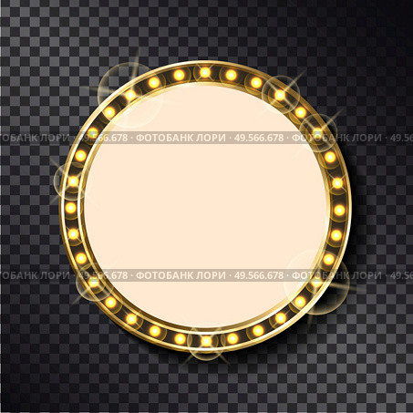 Empty sparkling frame, neon signboard with light bulbs isolated on transparent. Vector circle border, vintage illuminated board with light bulbs glitter. Empty Sparkling Frame, Neon Signboard with Lights. Стоковая иллюстрация, агентство Ingram Publishing / Фотобанк Лори