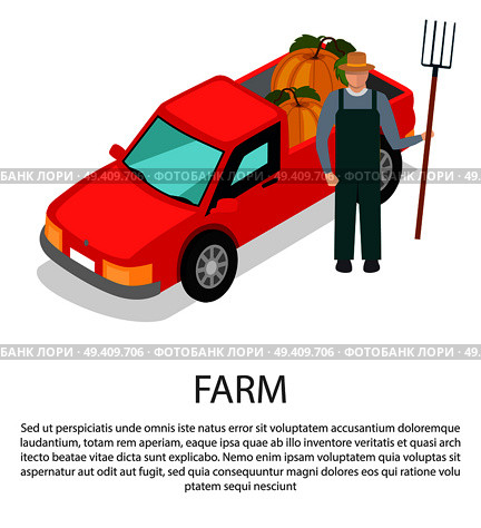 Farm worker with a pitchfork in straw hat near pick-up van car full of pumpkins vector illustration isolated on white background. Farmer in flat style. Farmer with a Pitchfork in Hat near Pick-up Car. Стоковая иллюстрация, агентство Ingram Publishing / Фотобанк Лори