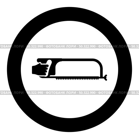 Hacksaw for metal in hand Saw tool Cutting icon in circle round black color vector illustration solid outline style simple image. Hacksaw for metal in hand Saw tool Cutting icon in circle round black color vector illustration solid outline style image. Стоковая иллюстрация, агентство Ingram Publishing / Фотобанк Лори