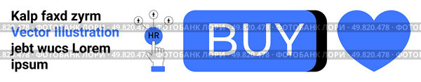 Hand cursor pressing a blue button labeled BUY next to a large blue heart and informational icons. Ideal for e-commerce, marketing, user interface, website design, digital products, online. Interactive Call-to-Action Button with Heart Icon and Pointer Illustration for Websites. Стоковая иллюстрация, агентство Ingram Publishing / Фотобанк Лори