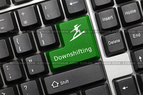 Концептуальная клавиатура - Клавиша "Downshifting" ("Дауншифтинг") Стоковое фото, фотограф Самохвалов Артем / Фотобанк Лори