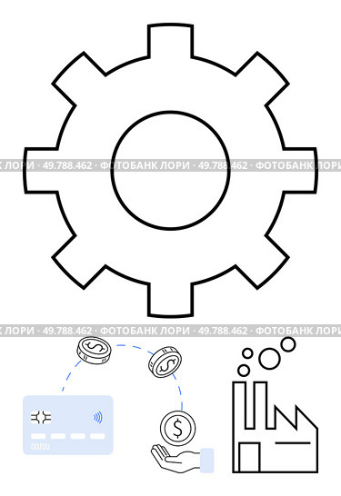 Large cogwheel with symbols of financial transactions, hand receiving money, and industrial factory. Ideal for business processes, industry, finance, automation, manufacturing, productivity. Industrial Gear with Financial Transactions and Manufacturing Facility Icons Highlighting Business Operations. Стоковая иллюстрация, агентство Ingram Publishing / Фотобанк Лори