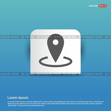 Map pin icon - Blue Sticker button. Стоковая иллюстрация, агентство Ingram Publishing / Фотобанк Лори