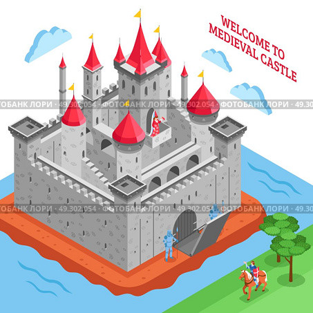 Middle Ages European Royal Castle Composition. Isometric colored middle ages european royal castle composition with welcome to medieval castle description vector illustration. Стоковая иллюстрация, агентство Ingram Publishing / Фотобанк Лори