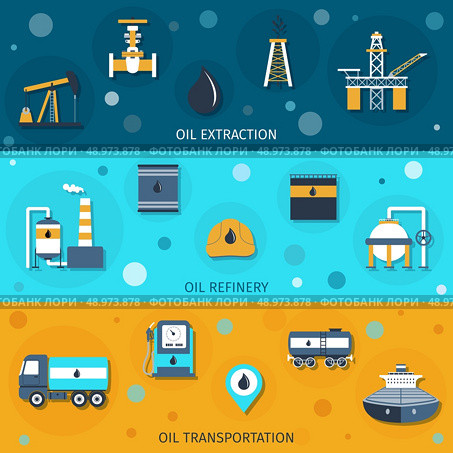 Oil industry flat banners set with extraction refinery transportation elements isolated vector illustration. Стоковая иллюстрация, агентство Ingram Publishing / Фотобанк Лори
