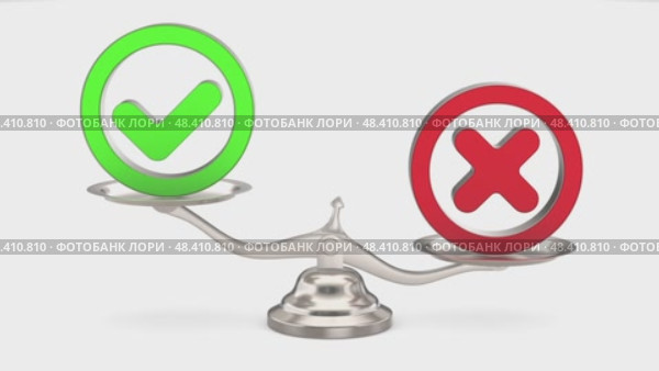 Rejection sign and check mark on scale. White background. Isolated 3D illustration. Стоковая анимация, аниматор Ильин Сергей / Фотобанк Лори