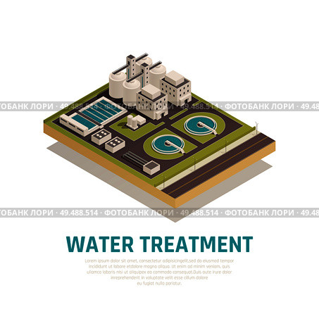Sewage water cleaning treatment plant isometric composition with settling basins filtration separation oxidation  purification facilities vector illustration. Стоковая иллюстрация, агентство Ingram Publishing / Фотобанк Лори