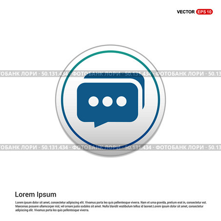 Speech bubbles icon - white circle button. Стоковая иллюстрация, агентство Ingram Publishing / Фотобанк Лори