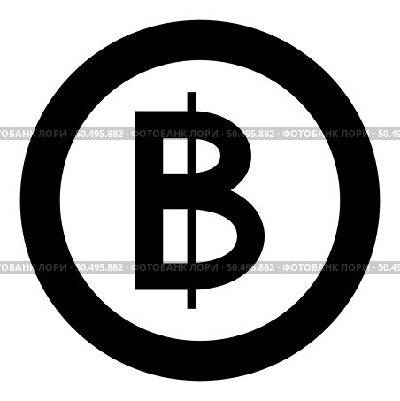 Symbol Baht Thailand money cash currency sign icon in circle round black color vector illustration image solid outline style simple. Symbol Baht Thailand money cash currency sign icon in circle round black color vector illustration image solid outline style. Стоковая иллюстрация, агентство Ingram Publishing / Фотобанк Лори