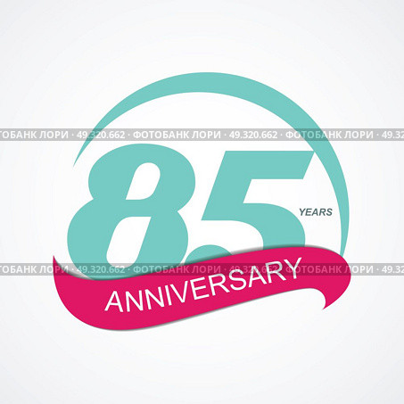 Template Logo 85 Anniversary Vector Illustration EPS10. Template Logo 85 Anniversary Vector Illustration. Стоковая иллюстрация, агентство Ingram Publishing / Фотобанк Лори