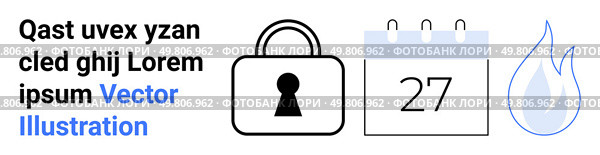 Text with lock, calendar showing day 27, and flame icon. Ideal for security alerts, deadlines, reminders, urgency themes, safety notifications project timelines task management. Landing page. Deadline Reminder with Secure Lock and Flame Icon Representing Urgency and Safety. Стоковая иллюстрация, агентство Ingram Publishing / Фотобанк Лори