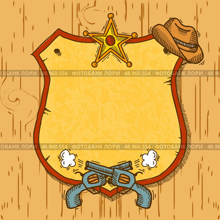 Wild west cowboy sketch background with guns hat and sheriff badge vector illustration. Стоковая иллюстрация, агентство Ingram Publishing / Фотобанк Лори