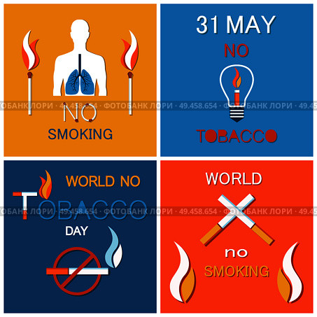World no tobacco day banners set. Refuse from nicotine awareness vector illustration of struggle with unhealthy addiction poster, stop smoking symbol. World No Tobacco Day Banners Set. Refuse Nicotine. Стоковая иллюстрация, агентство Ingram Publishing / Фотобанк Лори